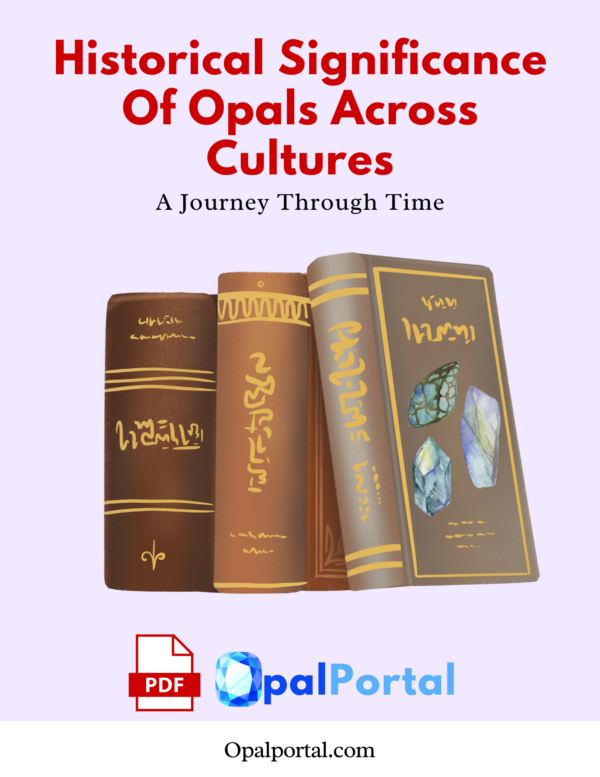 Historical-Significance-of-Opals-Across-Cultures_-A-Journey-Through-Time