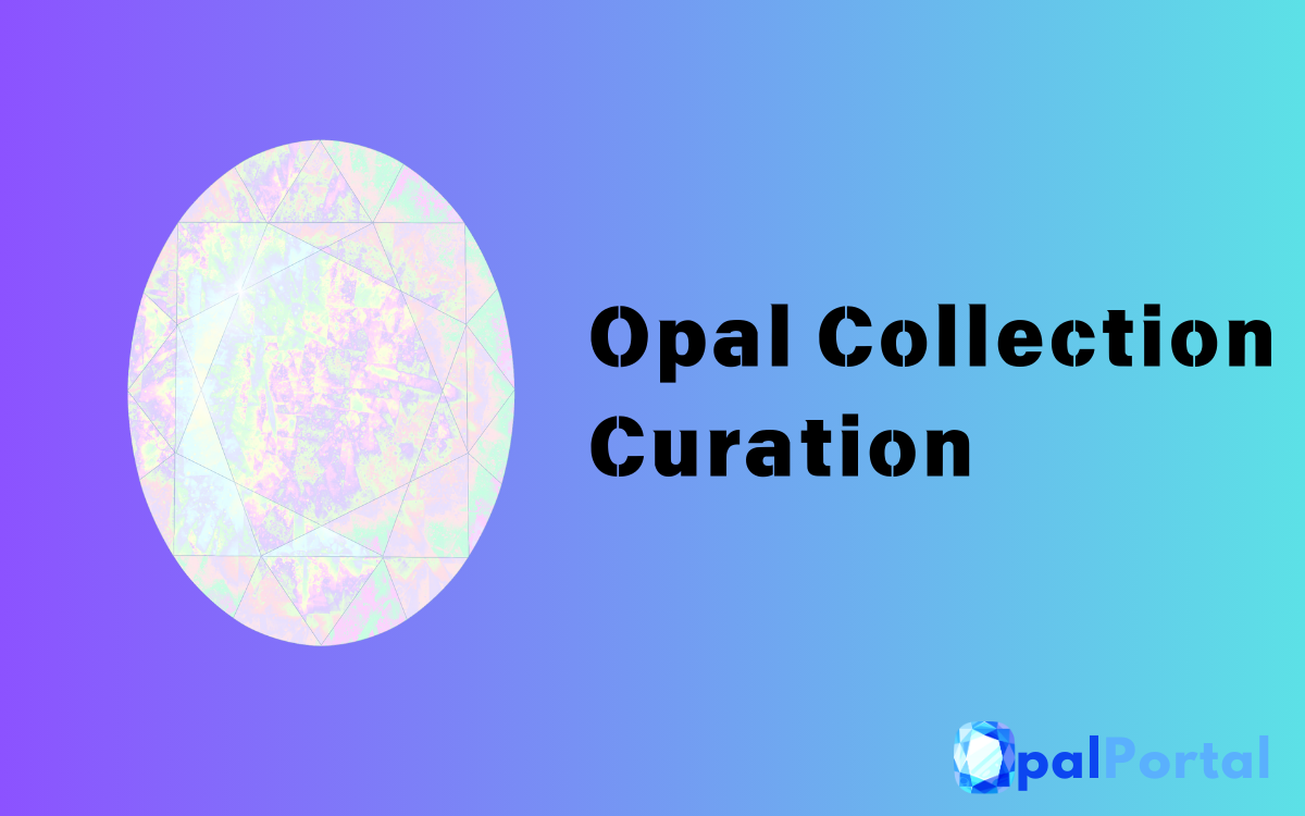 Opal-Collection-Curation